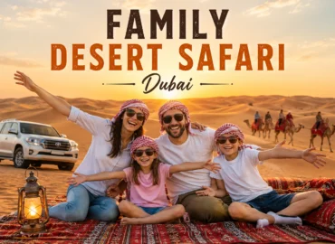 Family Desert Safari Dubai with Kids